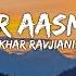 Heer Aasmani FIGHTER Lyrics Vishal Sheykhar B Praak Shilpa Rao