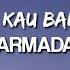 ASAL KAU BAHAGIA ARMADA LYRIC