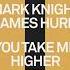 You Take Me Higher