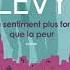 Un Sentiment Plus Fort Que La Peur Marc Levy Première Partie Complète