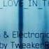 Nine Inch Nails All The Love In The World TweakerRay ReMix