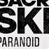 SACRED SKIN Paranoid ARTOFFACT Newwave