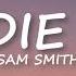 Sam Smith To Die For Lyrics