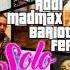 Madmax Solo Ft Addi X Bariot X Ferd Audio 2020