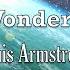 What A Wonderful World Louis Armstrong Lyric Video