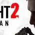 Dying Light 2 Stay Human OST Soundtrack 9 Empowering Yourself