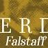 Falstaff IGV 19 Act II Siam Pentiti E Contriti Bardolfo Pistola Falstaff Quickly