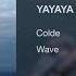 Colde 콜드 3 YAYAYA Feat Omega Sapien Official Audio