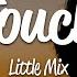 Little Mix Touch Lyrics