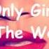 Only Girl In The World Speed Up