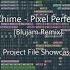 Chime Pixel Perfect Blujam Remix FLP Showcase