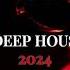 Best Deep House Mix 2024 Deep House Vocal House Nu Disco Chillout Mixed By Take It Easy