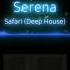 Serena Safari Deep Remix