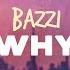 Bazzi Why Lyrics