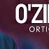 Ortiq Otajonov O Zim Bilan Music Version