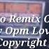 No Copyright Nonstop Techno Remix OPM Disco Remix Pinoy OPM Love Song Free Used For Live Stream