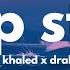 DJ Khaled Drake POP STAR Clean Lyrics