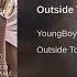 YoungBoy Never Broke Again Outside Today Official Audio