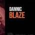 Dannic Blaze