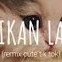 Bagaikan Langit Remix Cute Putih Abu Abu Vietsub Lyric Tik Tok Song