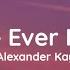 Alexander Kay All I Ve Ever Known Lyrics