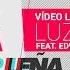 Funky Luz Y Sal Video Letras Ft Edward Sanchez