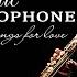 5 Hours Relaxing Romantic Saxophone Instrumental Music Greatest Hits KENNY G 2022 Full Album