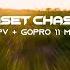 SUNSET CHASE DJI FPV GoPro 11 Mini