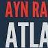 Atlas Shrugged By Ayn Rand PART 1