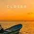 Closer Feat Lyon Hart