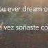 Grace Joyner Dreams Lyrics Sub Español