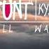 Kygo I Ll Wait BUNT Remix