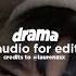 Drama Audio For Edit Roy Woods