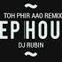 Toh Phir Aao Remix Dj Rubin