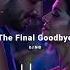 DJ NID The Final Goodbye Official Audio 2024