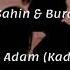 Selami Şahin Burcu Güneş Ben Bir Tek Adam Kadın Sevdim