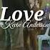 Kids In Love Kevin Anderson Lyrics