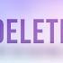 Delete