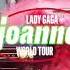 Lady Gaga Bloody Mary Joanne World Tour Studio Version