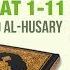 Surah Al Hujurat 1 11 Syeikh Mahmud Al Husary With Bahasa Indonesia Subtitles