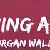 Morgan Wallen One Thing At A Time Lyrics