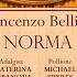 Bellini NORMA Dix Gubanova Spyres Van Horn Benini 25 03 2023