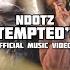 Ndotz Tempted Bestfriend Official Video