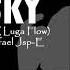 Luga Flow Lango Flow By Lil Sky Ft Dealrafael Jsp E