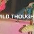 DJ Khaled Wild Thoughts Audio Feat Rihanna Solo Version