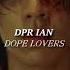 DOPE LOVERS SLOW REVERB