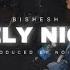 Bishesh Lonely Nights Prod By TrapSideRecords