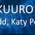 Zedd Katy Perry 365 KUURO Remix 8D Audio