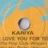 Kariya Let Me Love You For Tonight Original House Club 12 Mix