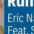 Eric Nam Runaway Feat Steve James Lyrics